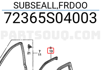 Honda 72365S04003 SUBSEALL,FRDOO