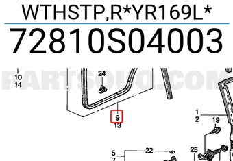 Honda 72810S04003 WTHSTP,R*YR169L*