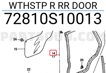 Honda 72810S10013 WTHSTP R RR DOOR