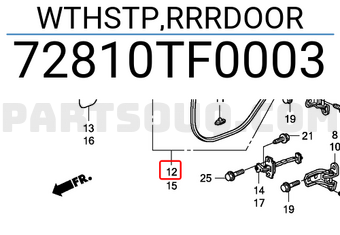 Honda 72810TF0003 WTHSTP,RRRDOOR