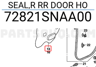 Honda 72821SNAA00 SEAL,R RR DOOR HO