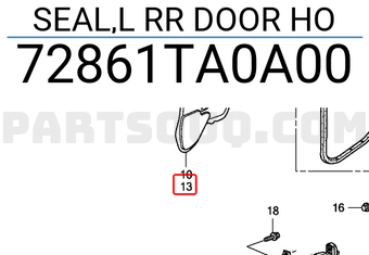 Honda 72861TA0A00 SEAL,L RR DOOR HO