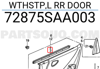 Honda 72875SAA003 WTHSTP,L RR DOOR
