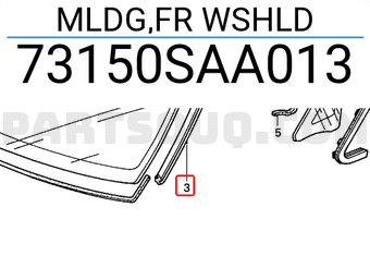Honda 73150SAA013 MLDG,FR WSHLD