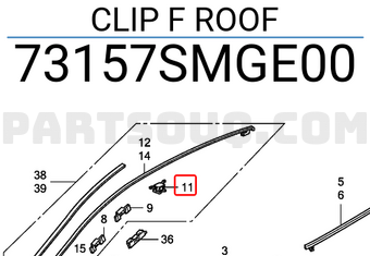 Honda 73157SMGE00 CLIP F ROOF
