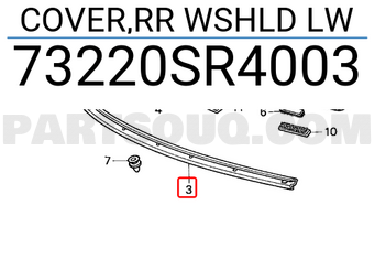 Honda 73220SR4003 COVER,RR WSHLD LW