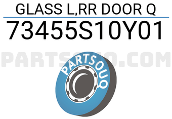 Honda 73455S10Y01 GLASS L,RR DOOR Q