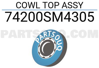 Honda 74200SM4305 COWL TOP ASSY