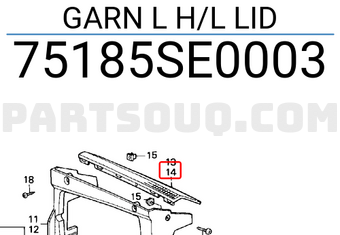 Honda 75185SE0003 GARN L H/L LID