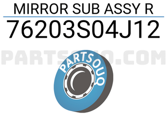 Honda 76203S04J12 MIRROR SUB ASSY R