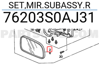 Honda 76203S0AJ31 SET,MIR.SUBASSY.R