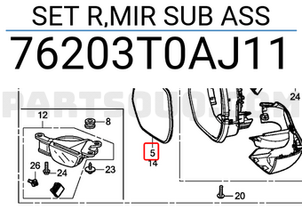 Honda 76203T0AJ11 SET R,MIR SUB ASS