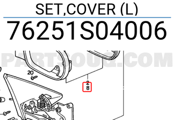 Honda 76251S04006 SET,COVER (L)