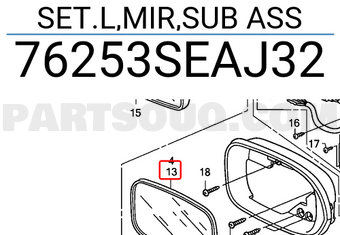 Honda 76253SEAJ32 SET.L,MIR,SUB ASS