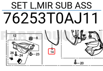 Honda 76253T0AJ11 SET L,MIR SUB ASS