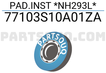 Honda 77103S10A01ZA PAD.INST *NH293L*