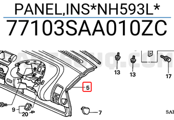 Honda 77103SAA010ZC PANEL,INS*NH593L*