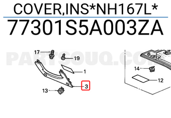 Honda 77301S5A003ZA COVER,INS*NH167L*