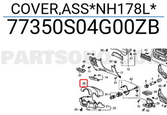 Honda 77350S04G00ZB COVER,ASS*NH178L*