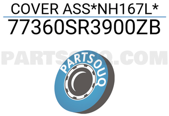 Honda 77360SR3900ZB COVER ASS*NH167L*