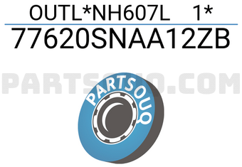 Honda 77620SNAA12ZB OUTL*NH607L 1*