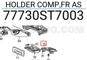 Honda 77730ST7003 HOLDER COMP,FR AS