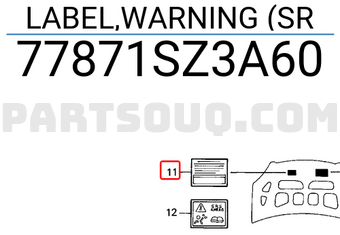 Honda 77871SZ3A60 LABEL,WARNING (SR
