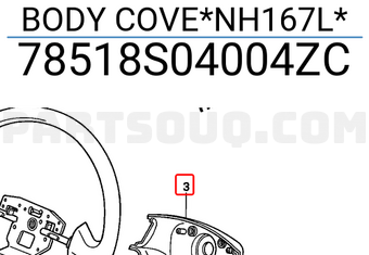 Honda 78518S04004ZC BODY COVE*NH167L*