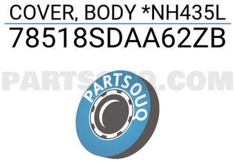 Honda 78518SDAA62ZB COVER, BODY *NH435L