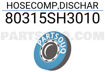Honda 80315SH3010 HOSECOMP,DISCHAR