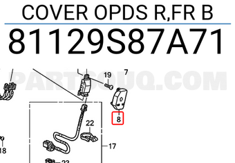 Honda 81129S87A71 COVER OPDS R,FR B