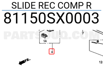 Honda 81150SX0003 SLIDE REC COMP R