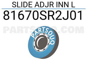 Honda 81670SR2J01 SLIDE ADJR INN L