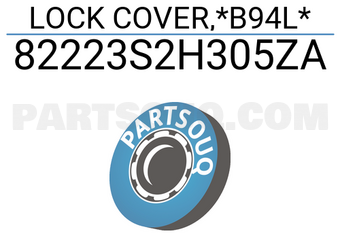 Honda 82223S2H305ZA LOCK COVER,*B94L*