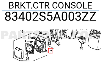 Honda 83402S5A003ZZ BRKT,CTR CONSOLE
