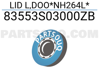 Honda 83553S03000ZB LID L,DOO*NH264L*