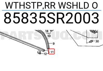 Honda 85835SR2003 WTHSTP,RR WSHLD O