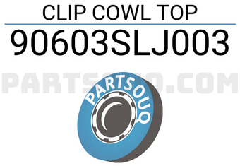 Honda 90603SLJ003 CLIP COWL TOP