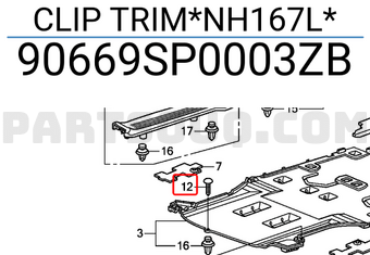 Honda 90669SP0003ZB CLIP TRIM*NH167L*