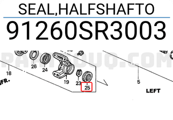 Honda 91260SR3003 SEAL,HALFSHAFTO
