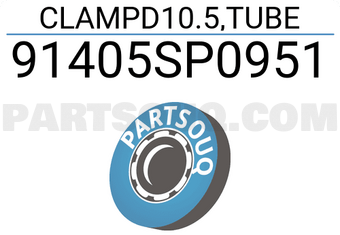 Honda 91405SP0951 CLAMPD10.5,TUBE