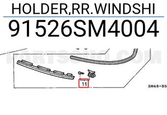 Honda 91526SM4004 HOLDER,RR.WINDSHI