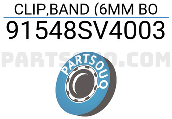 Honda 91548SV4003 CLIP,BAND (6MM BO
