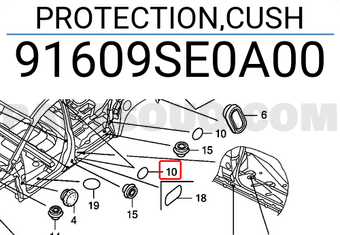 Honda 91609SE0A00 PROTECTION,CUSH