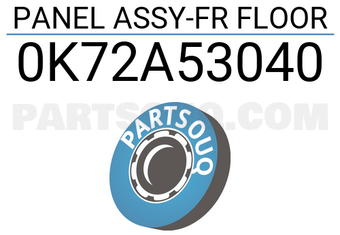 Hyundai / KIA 0K72A53040 PANEL ASSY-FR FLOOR