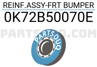 Hyundai / KIA 0K72B50070E REINF.ASSY-FRT BUMPER