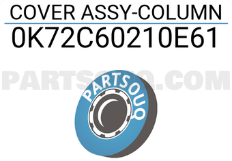 Hyundai / KIA 0K72C60210E61 COVER ASSY-COLUMN