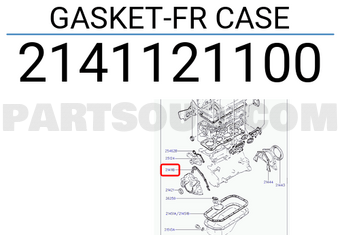 Hyundai / KIA 2141121100 GASKET-FR CASE