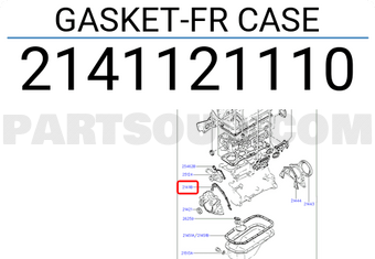 Hyundai / KIA 2141121110 GASKET-FR CASE