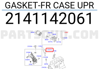 Hyundai / KIA 2141142061 GASKET-FR CASE UPR